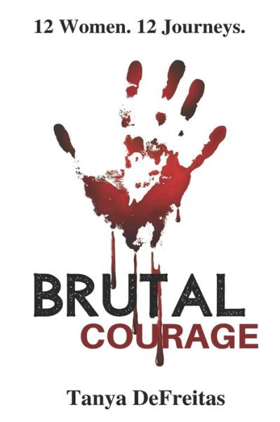 Cover for Tanya DeFreitas · Brutal Courage (Taschenbuch) (2020)