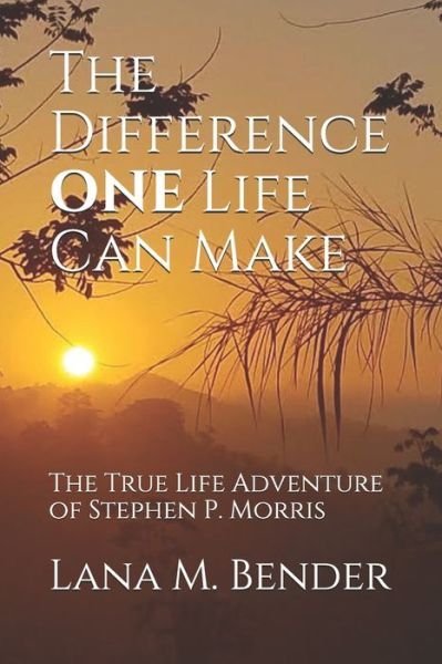 Cover for Lana Bender · Difference ONE Life Can Make (Bok) (2020)
