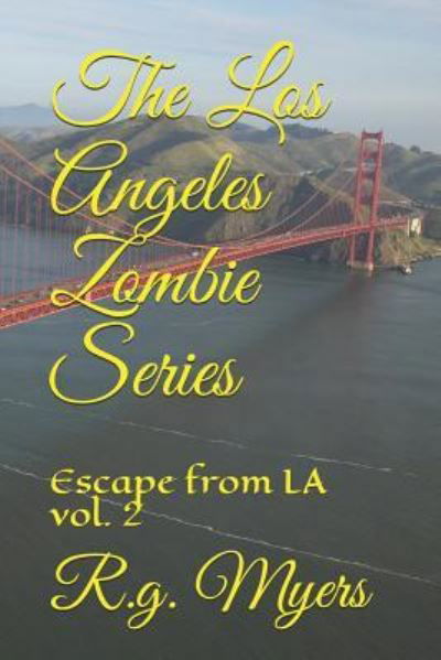 Cover for R G Myers · The Los Angeles Zombie Series (Paperback Book) (2019)