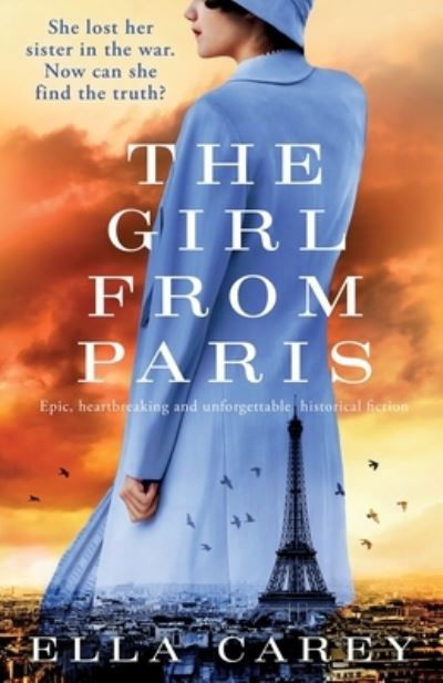 Cover for Ella Carey · The Girl from Paris: Epic, heartbreaking and unforgettable historical fiction - Daughters of New York (Paperback Book) (2022)