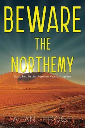 Cover for Alan Frost · Beware The Northemy (Paperback Book) (2021)