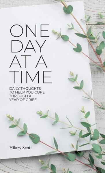 Cover for Hilary Scott · One Day at a Time (Innbunden bok) (2022)