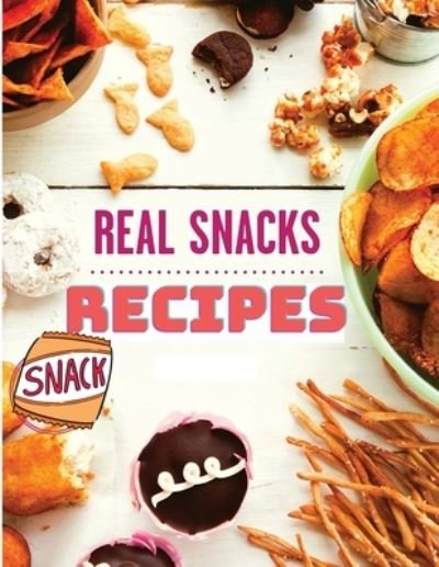 Cover for Fried · The Healthy Snack Cookbook including Snacks Recipes (Paperback Bog) (2024)