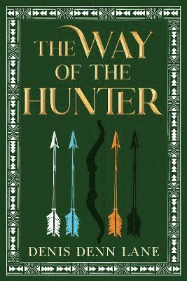 Cover for Denis Denn Lane · The Way of the Hunter (Paperback Book) (2025)