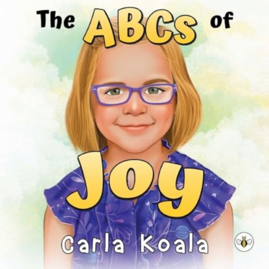 Cover for Carla Koala · The ABCs of Joy (Paperback Book) (2024)