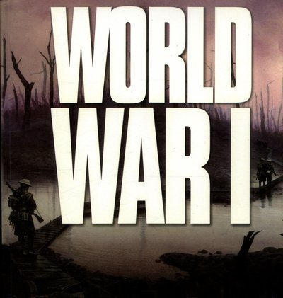 Cover for Ken Hills · World War I: Wars That Changed the World - Wars That Changed the World (Paperback Book) (2016)
