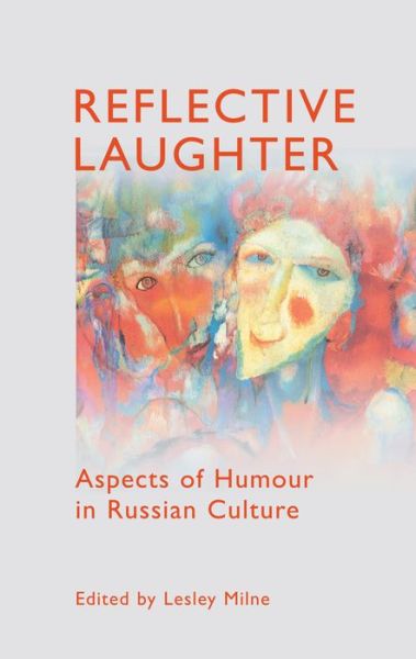 Cover for Lesley Milne · Reflective Laughter: Aspects of Humour in Russian Culture - Anthem Studies in Popular Culture (Paperback Book) (2004)