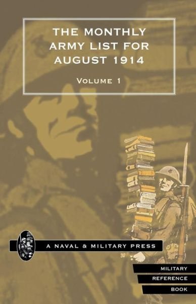 Cover for War Office · MONTHLY ARMY LIST FOR AUGUST 1914 Volume One (Paperback Book) (2016)