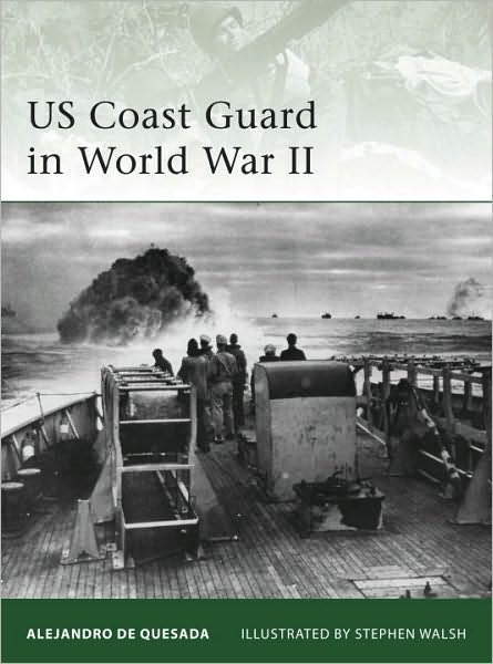 Cover for Alejandro De Quesada · US Coast Guard in World War II - Elite (Paperback Book) (2010)