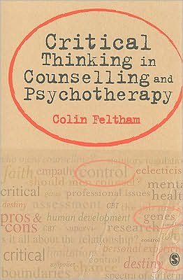 Cover for Colin Feltham · Critical Thinking in Counselling and Psychotherapy (Paperback Book) (2010)