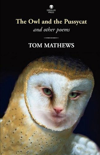 Cover for Tom Mathews · The Owl and the Pussycat and Other Poems (Paperback Book) (2009)