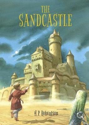 Cover for Mark Robertson · The Sandcastle: a magical children's adventure by M.P.Robertson (Paperback Book) (2019)