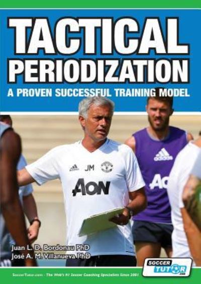 Cover for Bordonau, Juan Luis Delgado, PhD · Tactical Periodization - A Proven Successful Training Model (Paperback Book) (2018)