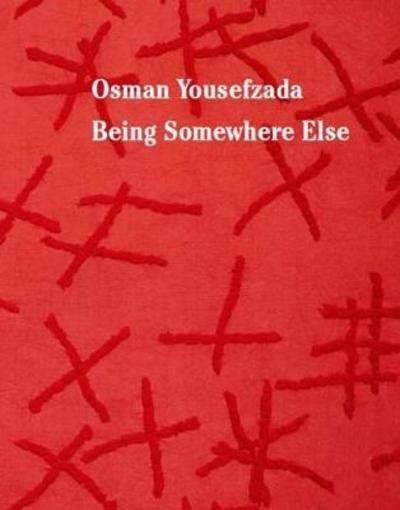 Cover for John Doe · Osman Yousefzada: Being Somewhere Else (Paperback Book) (2018)