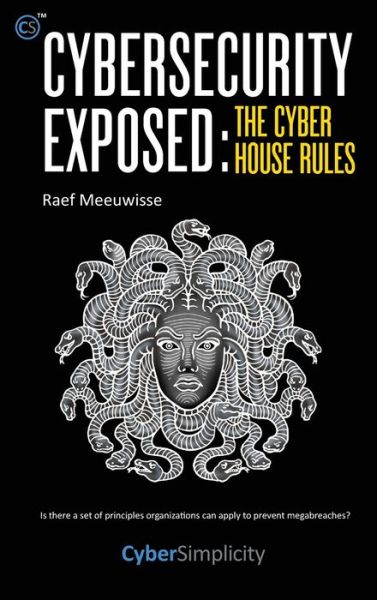 Cover for Raef Meeuwisse · Cybersecurity Exposed (Hardcover Book) (2017)