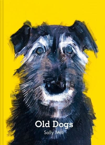 Cover for Sally Muir · Old Dogs (Hardcover Book) (2021)