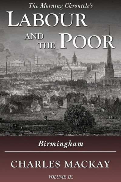 Labour and the Poor - Charles Mackay - Bøger - Ditto Books - 9781913515195 - 18. september 2020