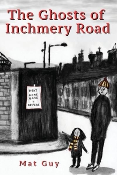 Cover for Mat Guy · Ghosts of Inchmery Road (Bog) (2023)