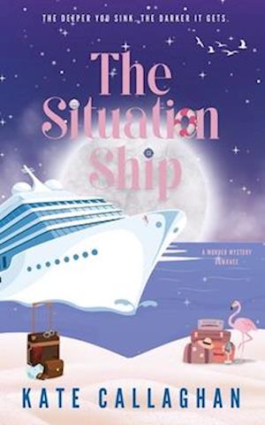 Cover for Kate Callaghan · The Situation Ship : A Sizzling Summer Romantic Suspense (Pocketbok) (2025)