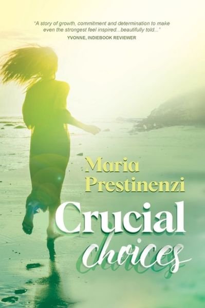 Maria Prestinenzi · Crucial Choices (Paperback Book) (2022)