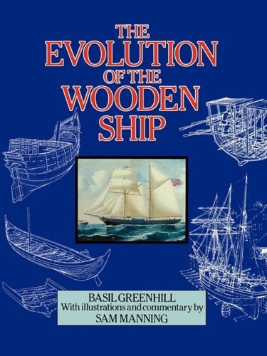 Cover for Basil Greenhill · The Evolution of the Wooden Ship (Paperback Book) (2009)