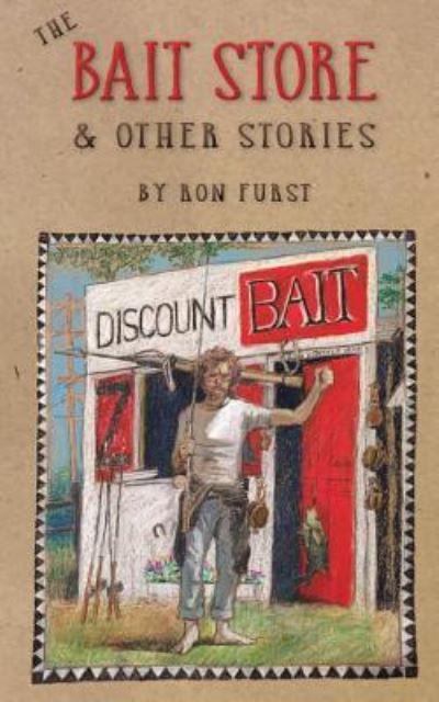 Cover for Ron Furst · The Bait Store (Paperback Book) (2015)