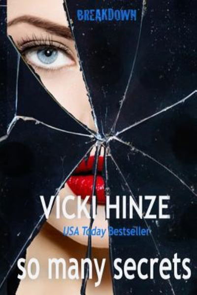 Vicki Hinze · So Many Secrets (Paperback Book) (2018)