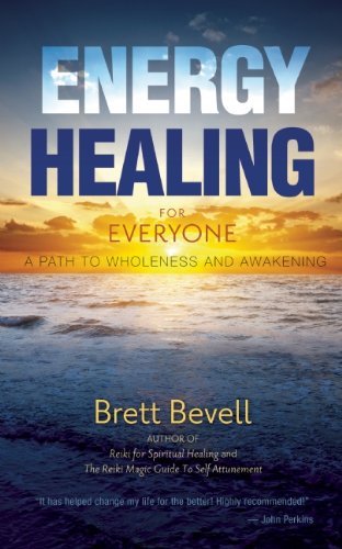 Cover for Brett Bevell · Energy Healing for Everyone: A Path to Wholeness and Awakening (Paperback Book) (2014)