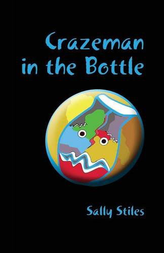 Cover for Sally Stiles · Crazeman in the Bottle (Paperback Book) (2014)