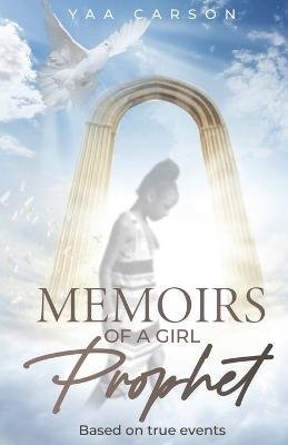 Cover for Yaa Carson · Memoirs of A Girl Prophet (Paperback Book) (2023)