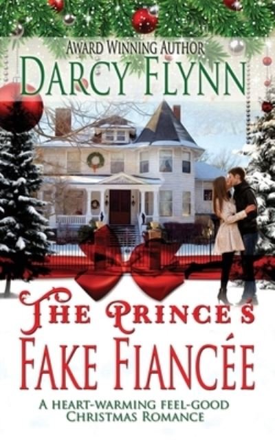 Cover for Darcy Flynn · The Prince's Fake Fiancee (Paperback Book) (2020)