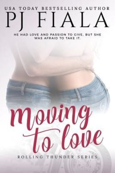 Cover for PJ Fiala · Moving to Love (Taschenbuch) (2016)