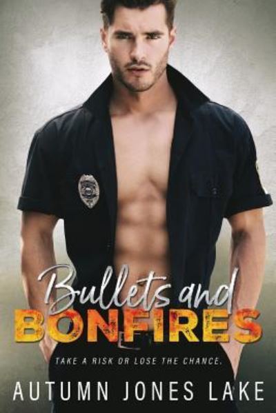 Cover for Autumn Jones Lake · Bullets &amp; Bonfires (Paperback Book) (2017)