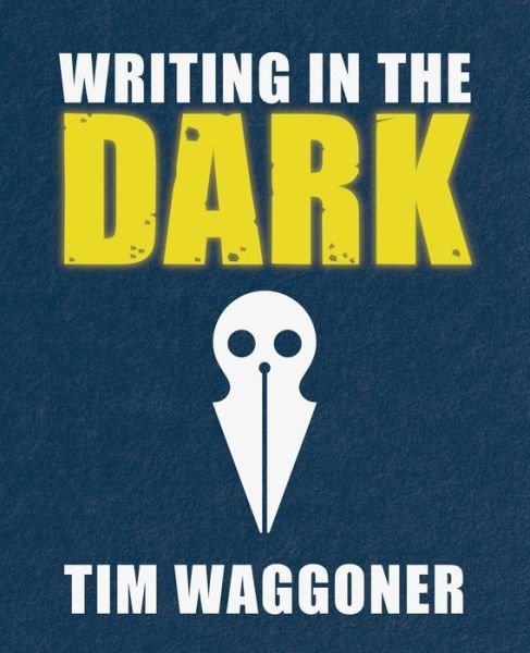 Cover for Tim Waggoner · Writing in the Dark (Paperback Book) (2020)