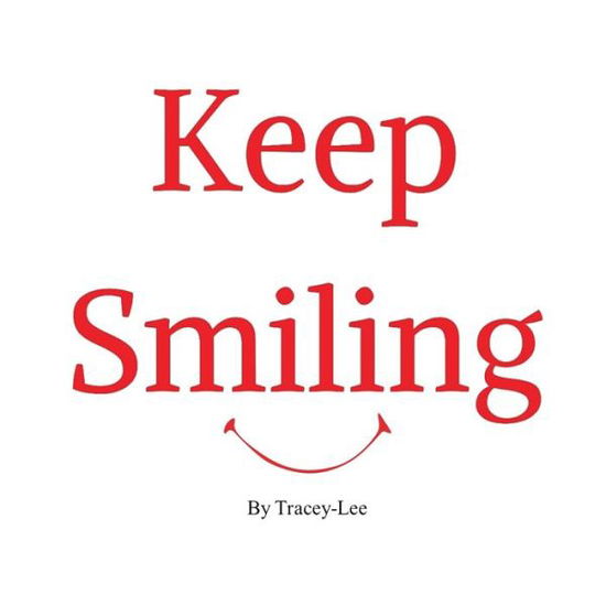 Cover for Tracey Lee · Keep Smiling (Paperback Book) (2019)