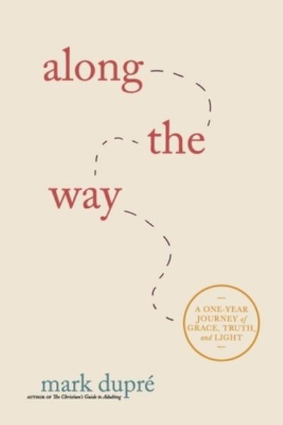 Cover for Mark Dupré · Along the Way (Bok) (2022)