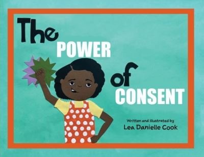 Cover for Lea Danielle Cook · Power of Consent (Bog) (2022)