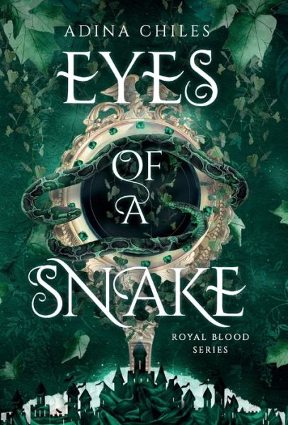 Cover for Adina Chiles · Eyes of a Snake (Book) (2023)