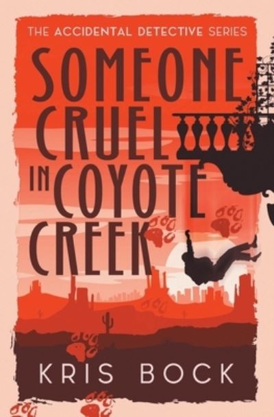 Cover for Kris Bock · Someone Cruel in Coyote Creek (Book) (2022)