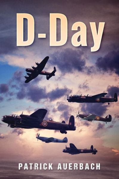 Cover for Patrick Auerbach · D-Day (Paperback Bog) (2017)