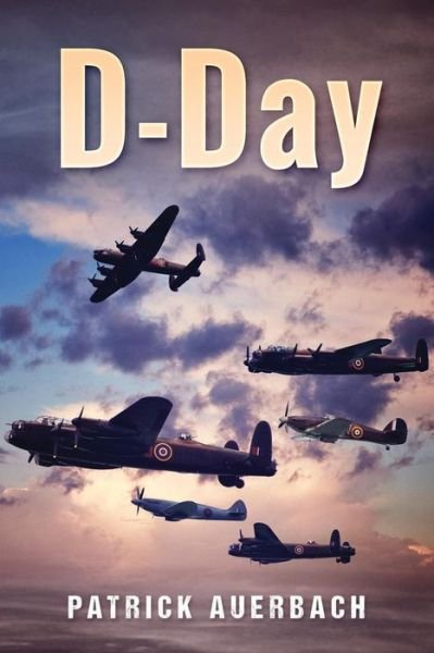 Cover for Patrick Auerbach · D-Day (Paperback Book) (2017)