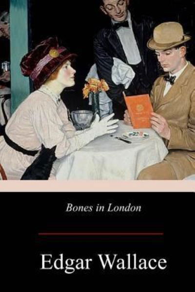 Cover for Edgar Wallace · Bones in London (Paperback Bog) (2017)