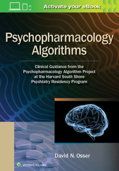 Cover for David Osser · Psychopharmacology Algorithms: Clinical Guidance from the Psychopharmacology Algorithm Project at the Harvard South Shore Psychiatry Residency Program (Taschenbuch) (2020)
