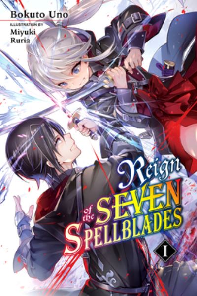 Cover for Bokuto Uno · Reign of the Seven Spellblades, Vol. 1 (light novel) (Paperback Book) (2020)