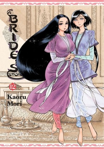 Cover for Kaoru Mori · Bride's Story, Vol. 12 (Hardcover Book) (2020)