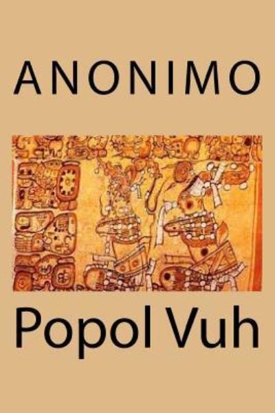 Cover for Anonimo Anonimo · Popol Vuh (Paperback Book) (2017)