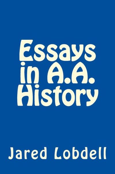 Cover for Reference Editor Jared C Lobdell · Essays in A.A. History (Paperback Book) (2017)