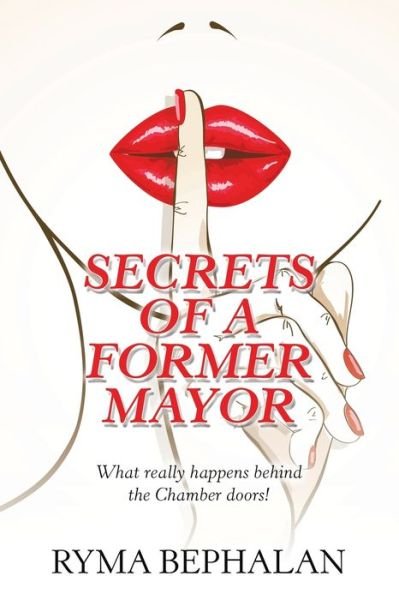 Cover for Ryma Bephalan · Secrets of a Former Mayor (Paperback Book) (2021)