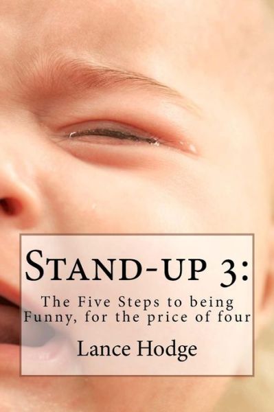 Stand-up 3 - Lance Hodge - Kirjat - Createspace Independent Publishing Platf - 9781984003195 - lauantai 20. tammikuuta 2018