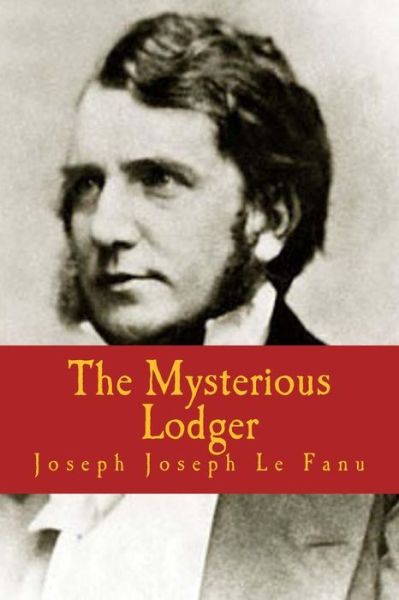 Cover for Joseph Sheridan Le Fanu · The Mysterious Lodger (Paperback Book) (2018)